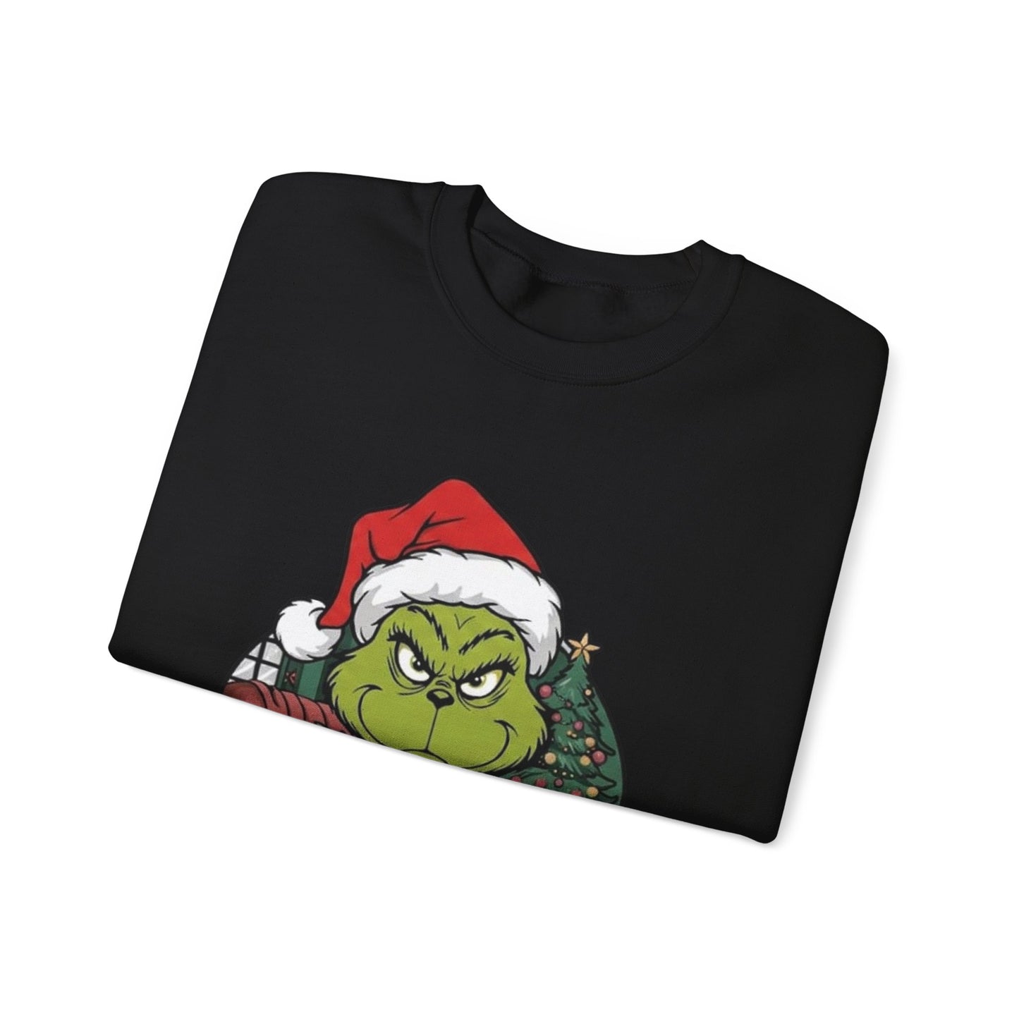 Grumpy Grinch Christmas Sweatshirt – 'Not Today' Holiday Crewneck