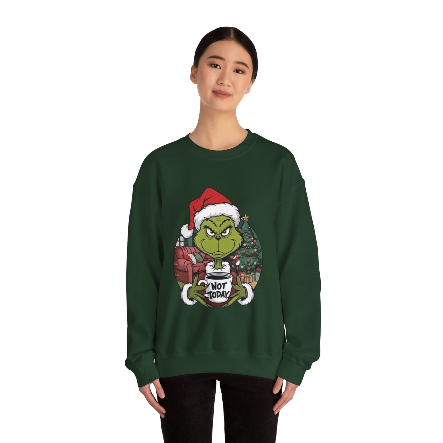 Grumpy Grinch Christmas Sweatshirt – 'Not Today' Holiday Crewneck