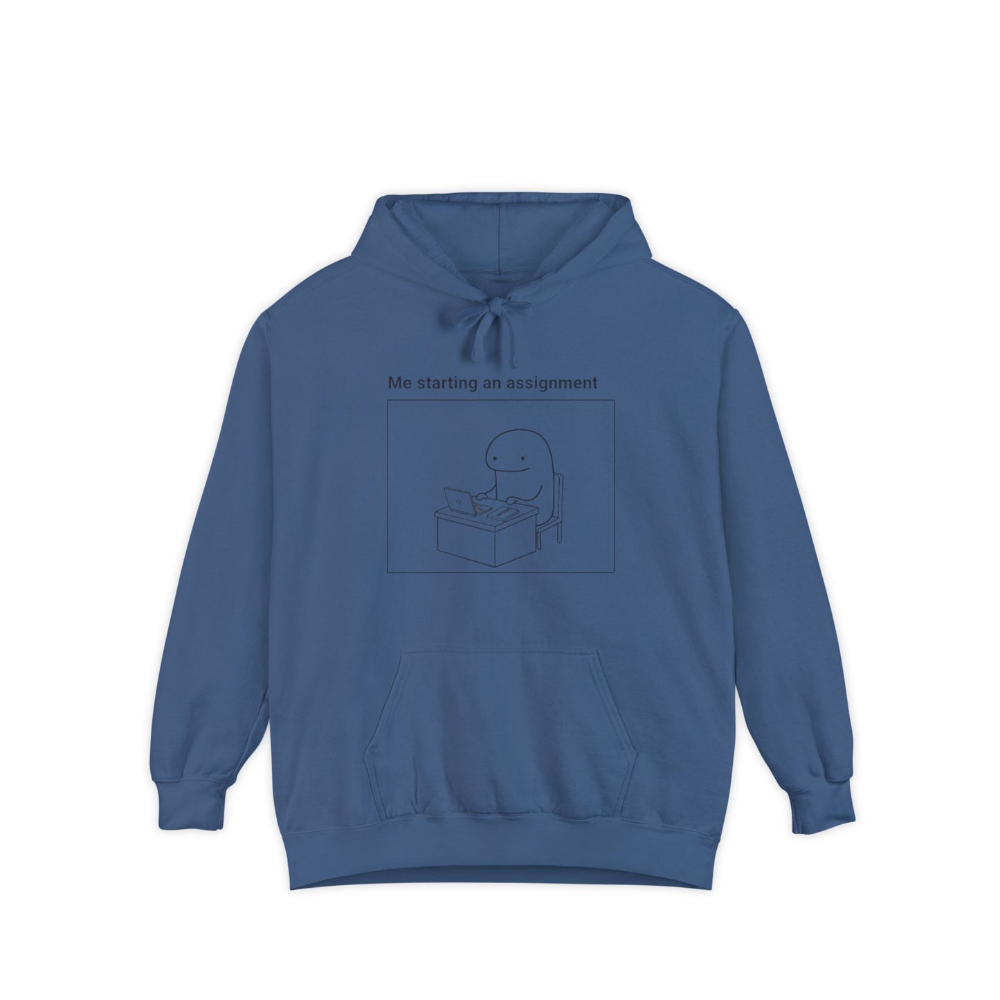 Procrastination Humor Hoodie - Unisex Garment-Dyed with Funny Assignment Prints