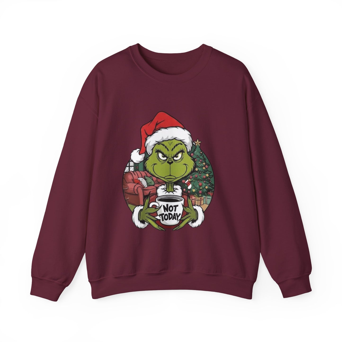 Grumpy Grinch Christmas Sweatshirt – 'Not Today' Holiday Crewneck