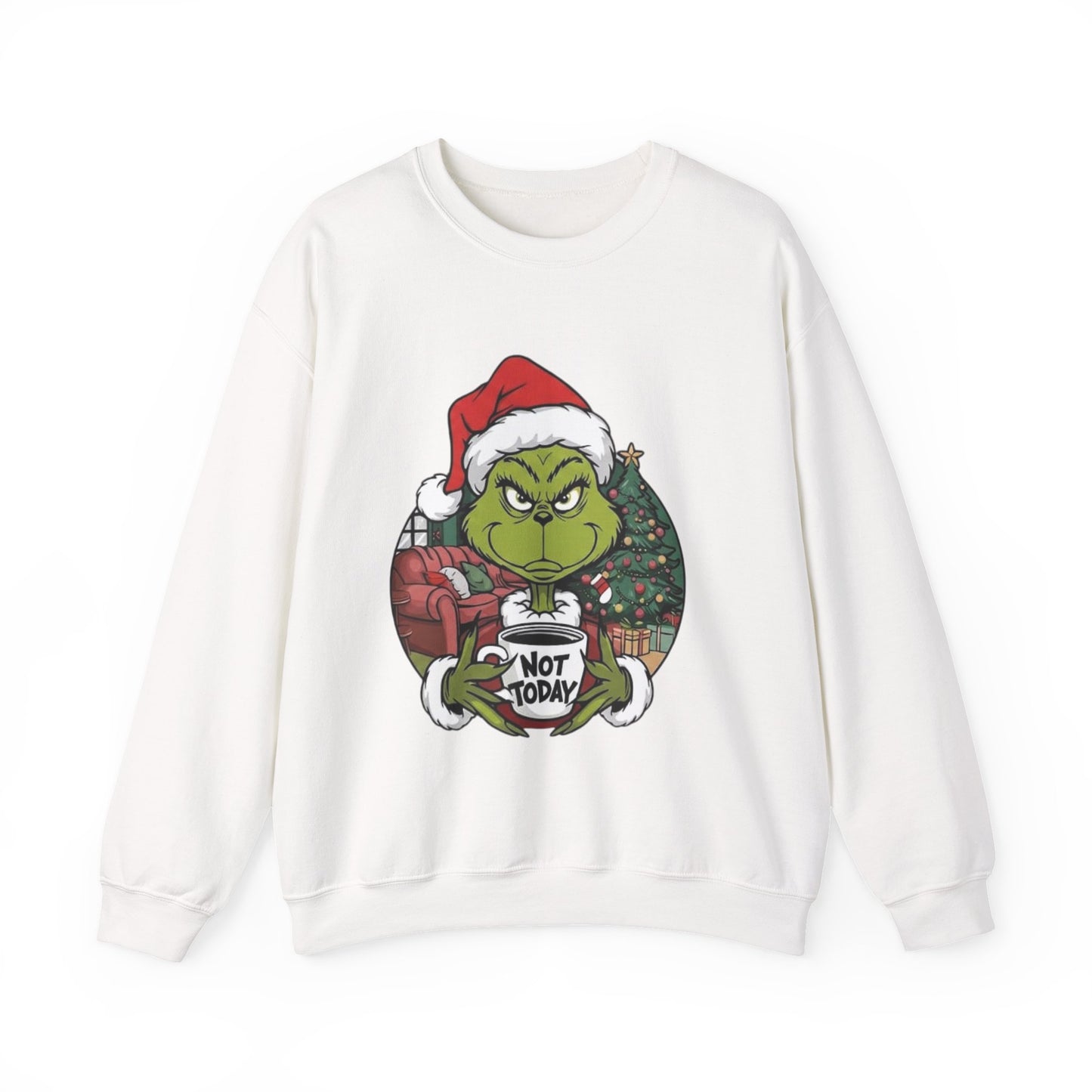 Grumpy Grinch Christmas Sweatshirt – 'Not Today' Holiday Crewneck