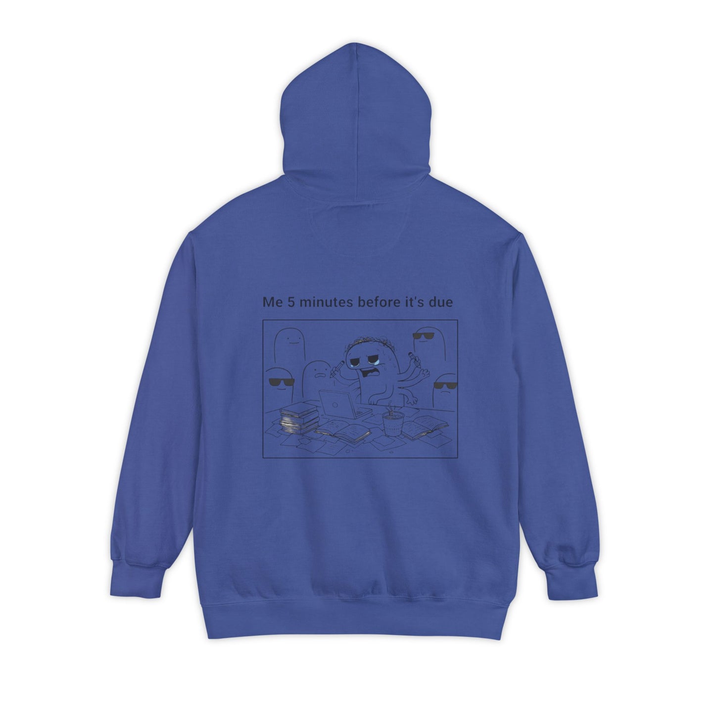 Procrastination Humor Hoodie - Unisex Garment-Dyed with Funny Assignment Prints