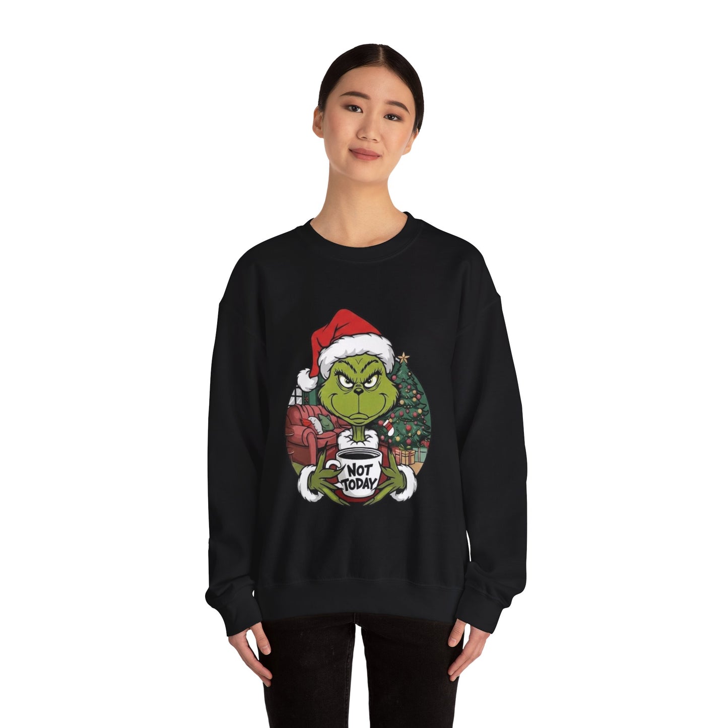 Grumpy Grinch Christmas Sweatshirt – 'Not Today' Holiday Crewneck