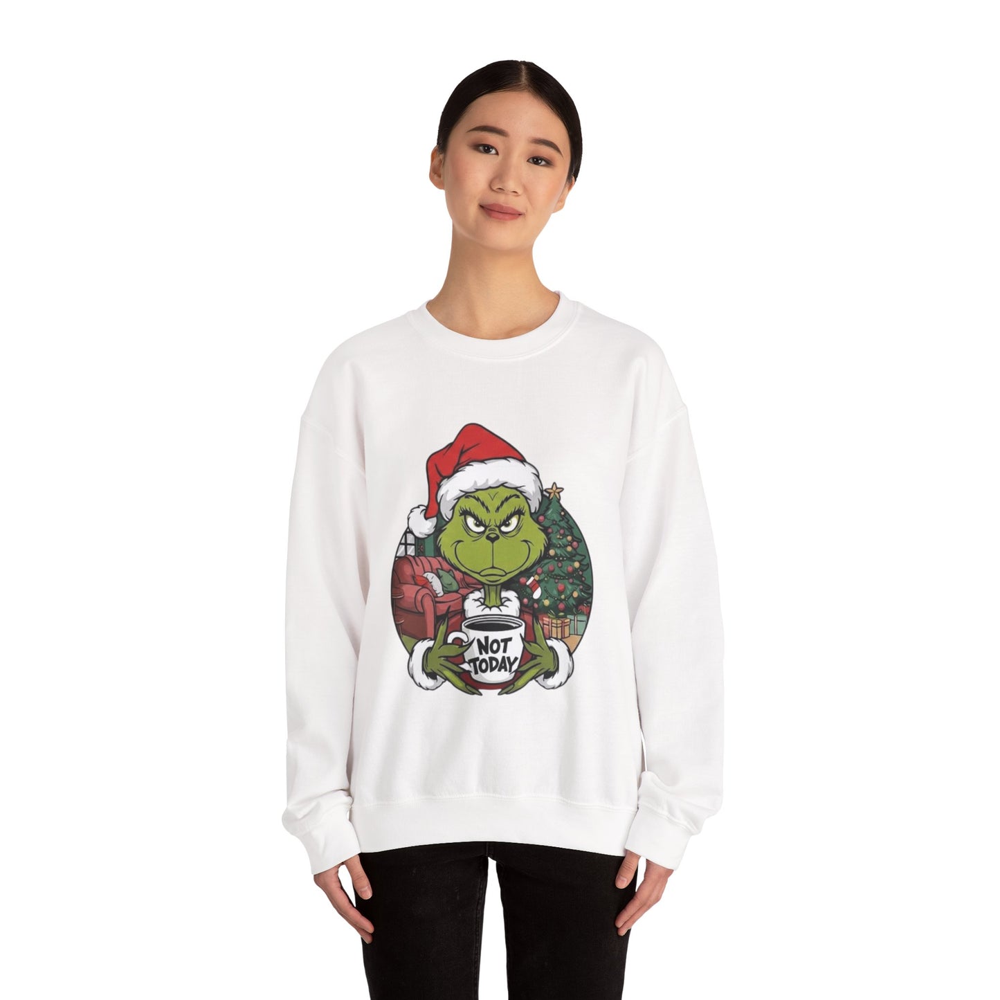 Grumpy Grinch Christmas Sweatshirt – 'Not Today' Holiday Crewneck