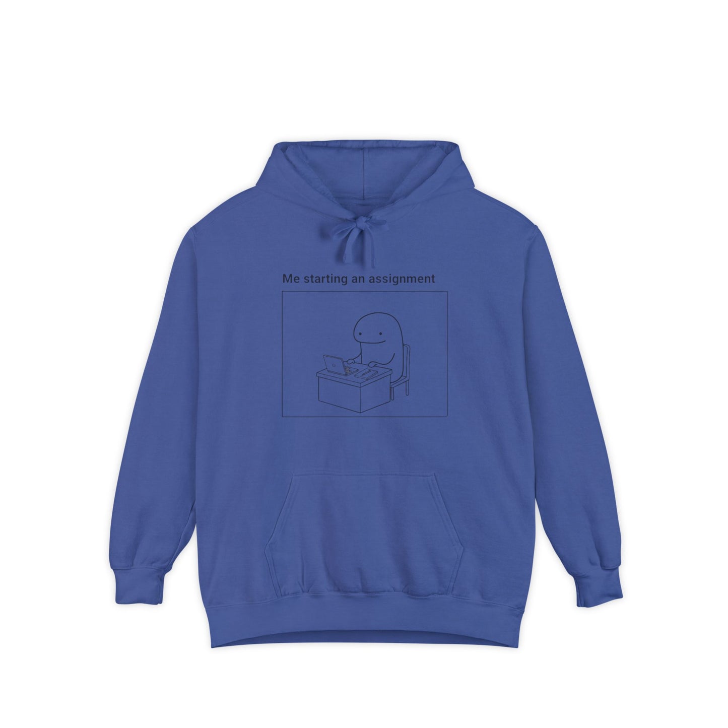 Procrastination Humor Hoodie - Unisex Garment-Dyed with Funny Assignment Prints